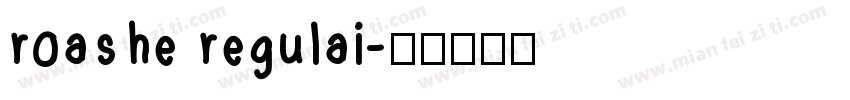roashe regulai字体转换